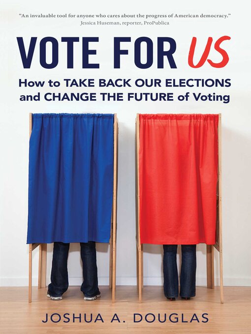 Title details for Vote for US by Joshua A. Douglas - Available